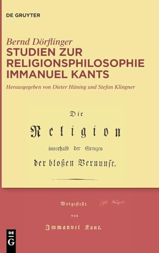 Studien zur Religionsphilosophie Immanuel Kants