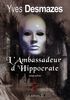 L'ambassadeur d'Hippocrate : roman policier