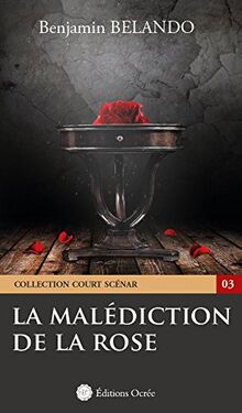 La malediction de la rose