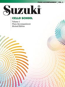 Suzuki Cello School 1, Piano Accompaniment (Suzuki Method Core Materials)