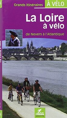 La Loire à vélo : de Nevers à l'Atlantique