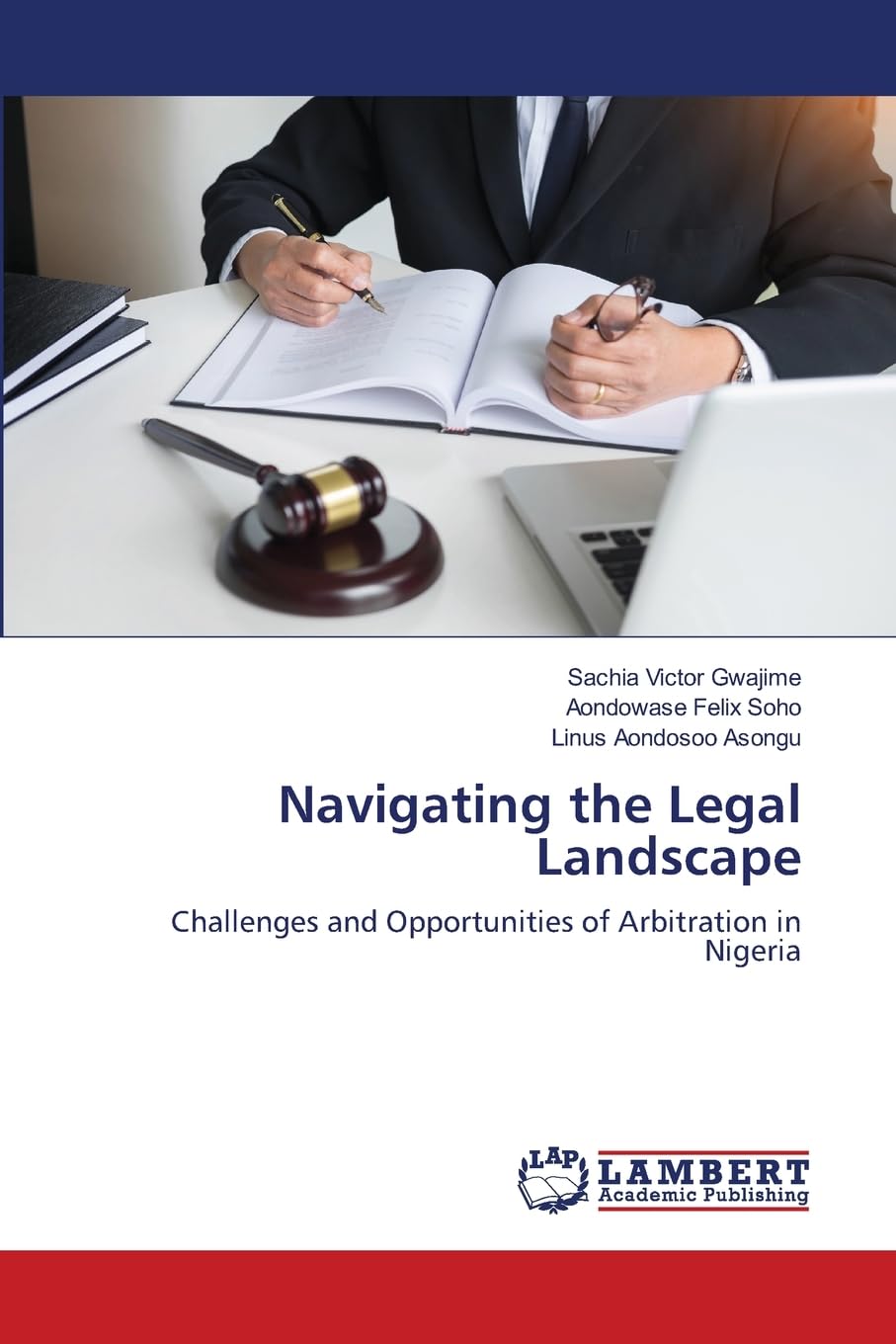Navigating the Legal Landscape: Challenges and Opportunities of Arbitration in Nigeria