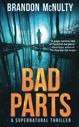 Bad Parts: A Supernatural Thriller (Dark Parts, Band 1)