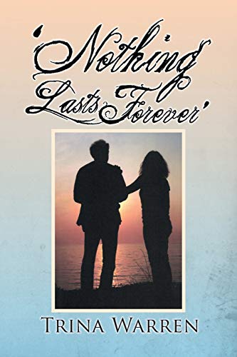 Nothing Lasts Forever'