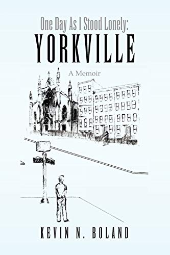 One Day As I Stood Lonely: Yorkville