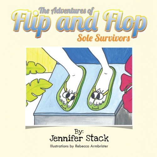 The Adventures of Flip and Flop: Sole Survivors