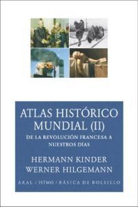 Atlas histórico mundial II : de la Revolución Francesa a nuestros días (Básica de Bolsillo, Band 128)