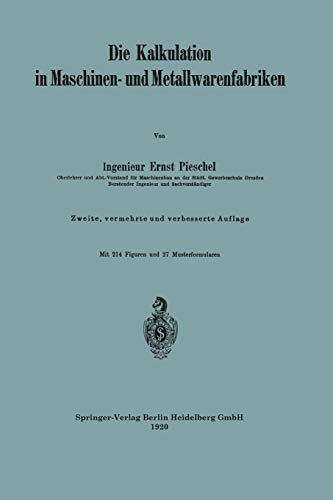 Die Kalkulation in Maschinen- und Metallwarenfabriken