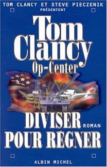 Op-Center. Vol. 7. Diviser pour régner