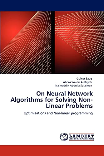 On Neural Network Algorithms for Solving Non- Linear Problems: Optimizations and Non-linear programming