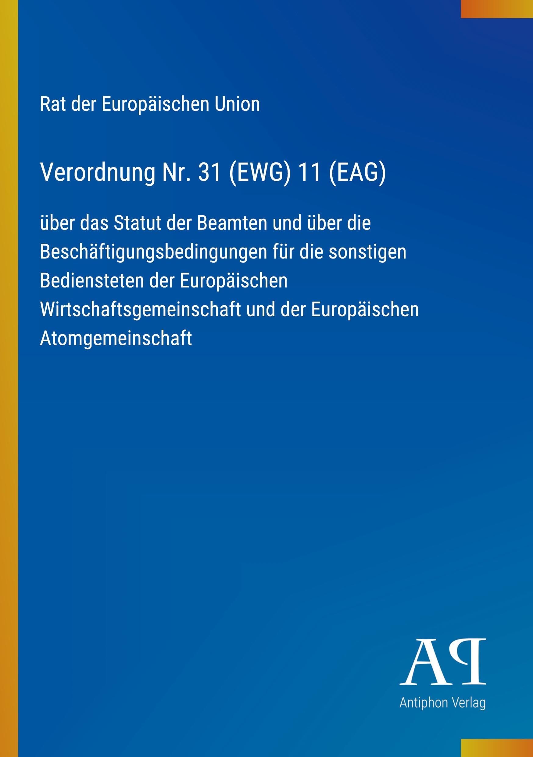 Verordnung Nr. 31 (EWG) 11 (EAG)