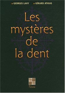 Les mystères de la dent