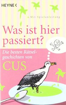 Was ist hier passiert?: Die besten Rätselgeschichten