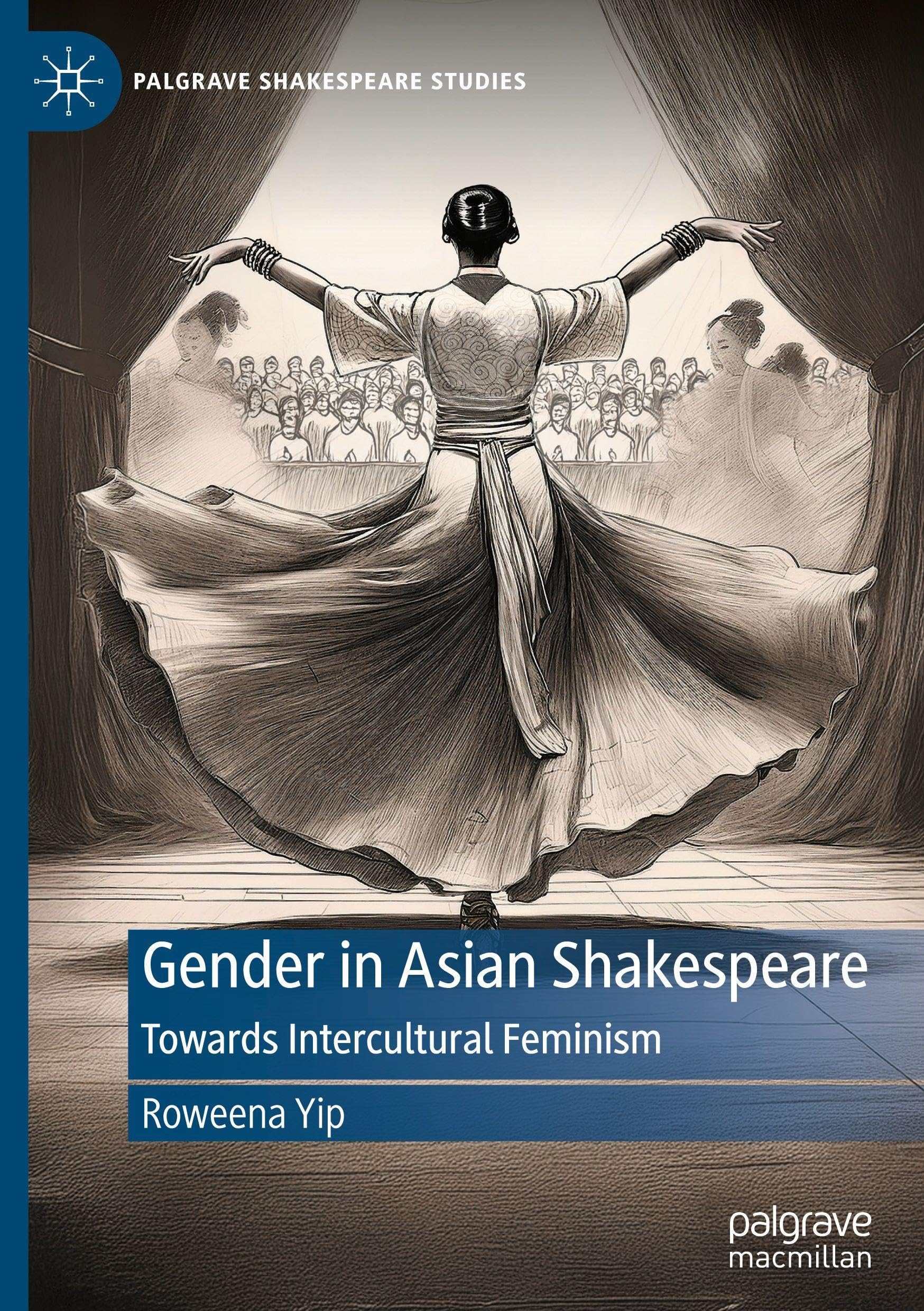 Gender in Asian Shakespeare: Towards Intercultural Feminism (Palgrave Shakespeare Studies)