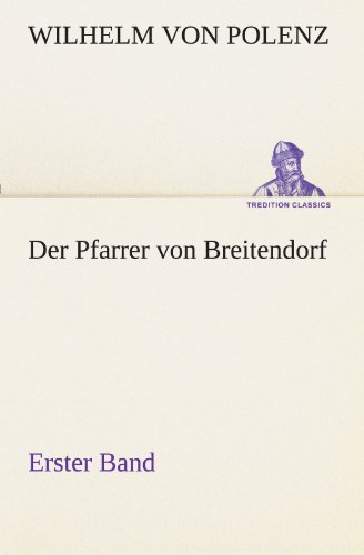 Der Pfarrer von Breitendorf - Erster Band (TREDITION CLASSICS)