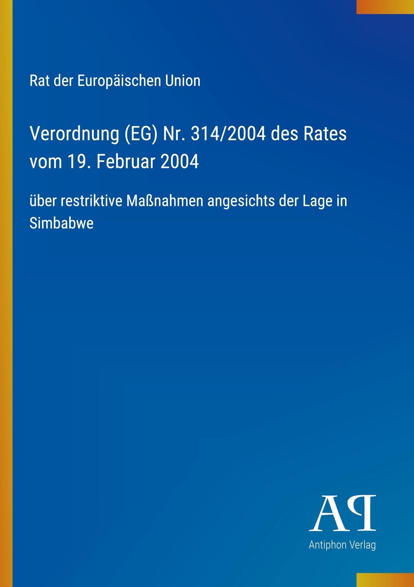 Verordnung (EG) Nr. 314/2004 des Rates vom 19. Februar 2004