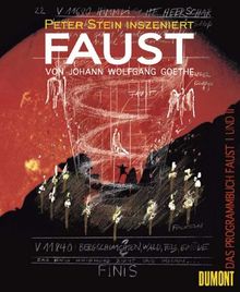 Peter Stein inszeniert Faust von Johann Wolfgang von Goethe