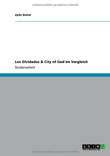 Los Olvidados & City of God im Vergleich