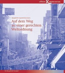 Auf dem Weg zu einer gerechten Weltordnung. Handel, Entwicklung, politische Strategien