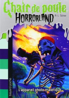Horrorland. Vol. 8. L'appareil photo maléfique