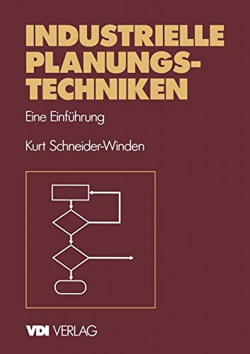 Industrielle Planungstechniken: Eine Einführung (VDI-Buch)