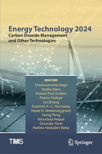 Energy Technology 2024: Carbon Dioxide Management and Other Technologies (The Minerals, Metals & Materials Series)