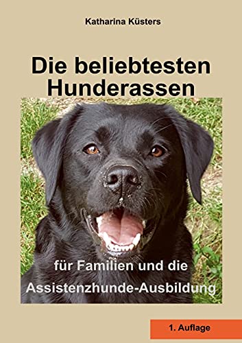 Die beliebtesten Hunderassen: für Familien und die Assistenzhunde-Ausbildung