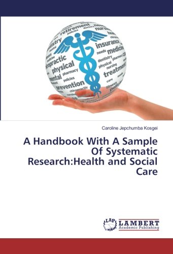 A Handbook With A Sample Of Systematic Research:Health and Social Care