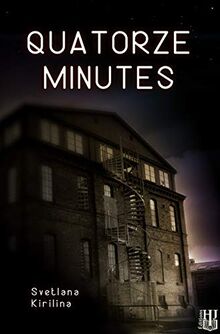 Quatorze minutes