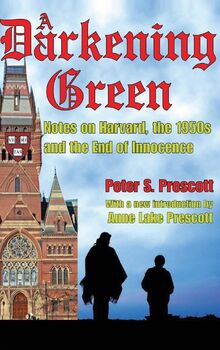A Darkening Green: Notes on Harvard, the 1950s, and the End of Innocence