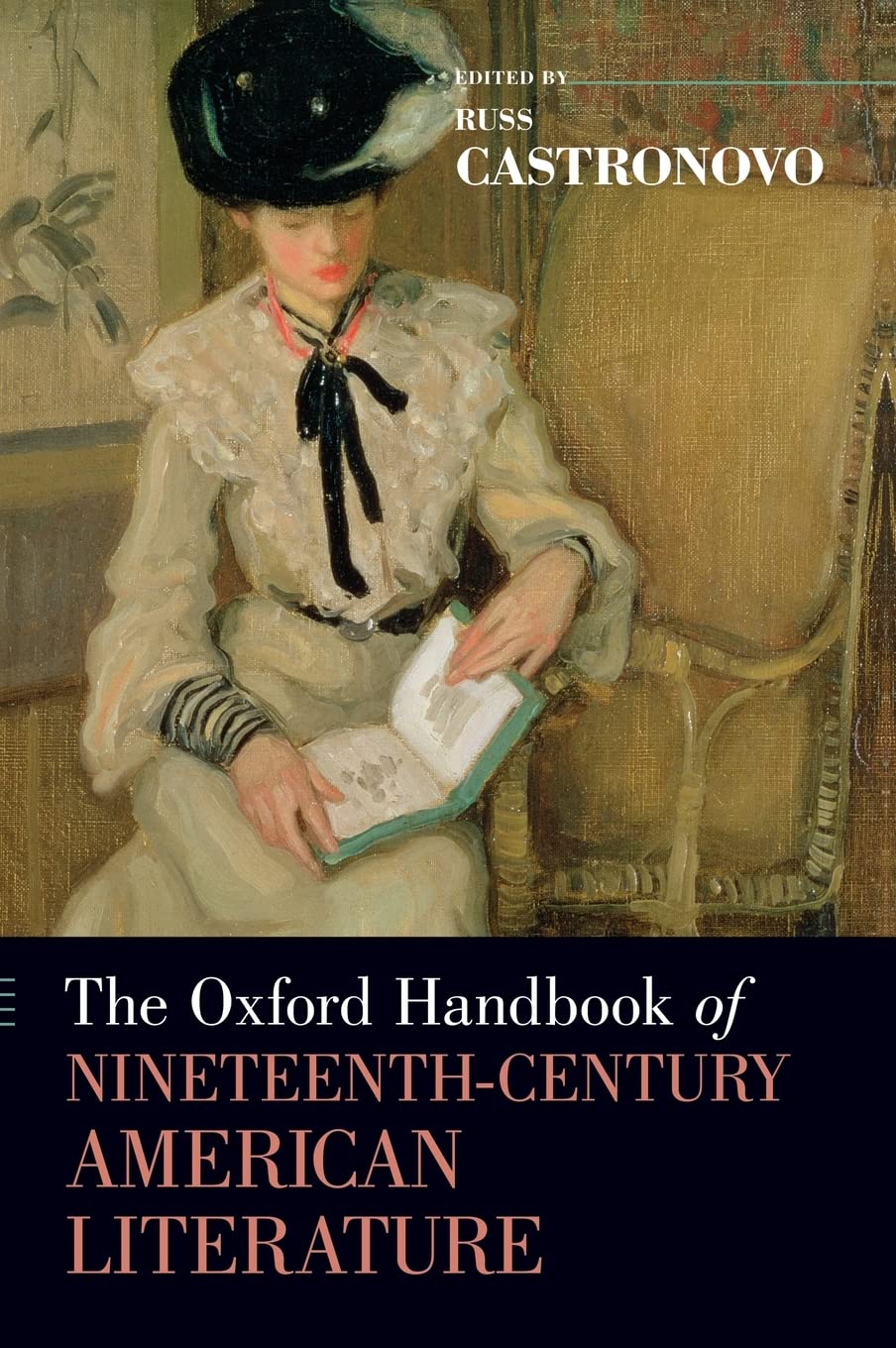 The Oxford Handbook of Nineteenth-Century American Literature (Oxford Handbooks)