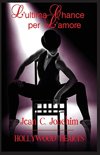 L'ultima Chance per L'amore (Hollywood Hearts, Band 5)