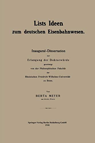 Lists Ideen zum Deutschen Eisenbahnwesen (German Edition)