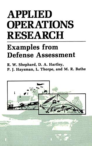 Applied Operations Research (Examples from Defense Assessment)