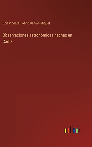 Observaciones astronómicas hechas en Cadiz