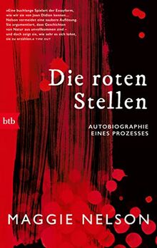 Die roten Stellen: Autobiographie eines Prozesses