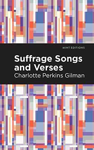 Suffrage Songs and Verses (Mint Editions―Poetry and Verse)