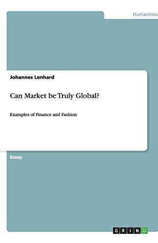 Can Market be Truly Global?: Examples of Finance and Fashion