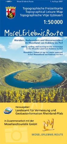 Mosel.Erlebnis.Route (M.E.R.) Wandern, Radwandern und Wasserwandern im Moselland von Koblenz bis Perl: Topographische Karte 1:50000 mit Wander- und ... Rheinland-Pfalz 1:50000 /1:100000)