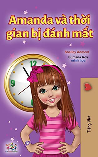 Amanda and the Lost Time (Vietnamese Book for Kids) (Vietnamese Bedtime Collection)
