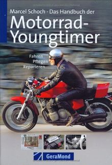 Das Handbuch der Motorrad-Youngtimer. Fahren - Pflegen - Reparieren