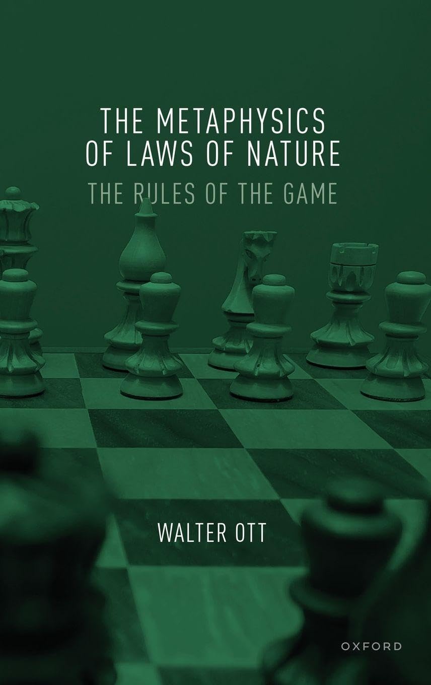 Walter Ott Metaphysics Of Laws Of Nature, The Rules Of The Game