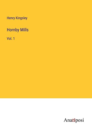 Hornby Mills: Vol. 1