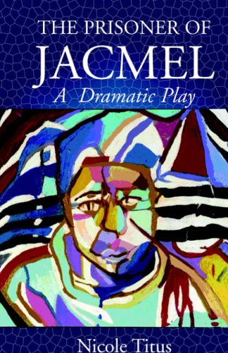 THE PRISONER OF JACMEL: A Dramatic Play