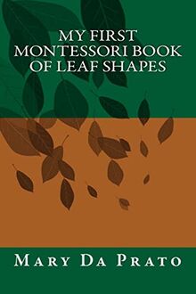My First Montessori Book of Leaf Shapes (Primary Sensorial)