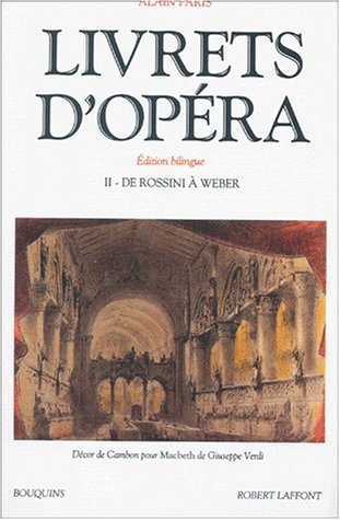 Livrets D'opéra, Tome 2 (édition Bilingue)