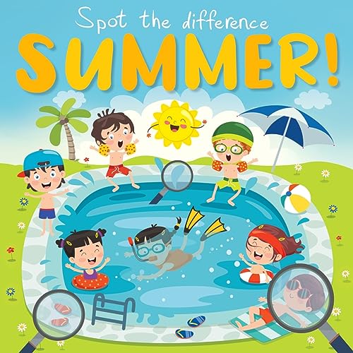 Spot the Difference - Summer Time!: A Fun Search and Solve Book For 3-6 Year Olds: A Fun Search and Solve Book For Ages 3+ (Spot the Difference Collection, Band 14)