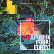 Gettin' High on Your Own Supply von Apollo Four Forty | CD | Zustand gut