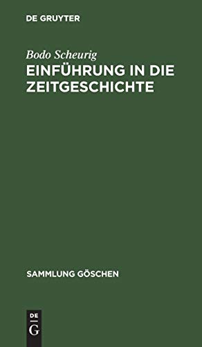 Einführung in die Zeitgeschichte (Sammlung Göschen, 1204, Band 1204)