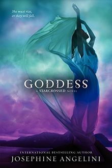 Goddess (Starcrossed Trilogy, Band 3)